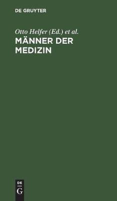 Maenner der Medizin(German, Hardcover, unknown)