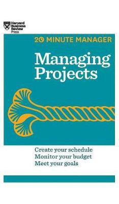 Managing Projects (HBR 20-Minute Manager Series)(English, Hardcover, Harvard Business Review)