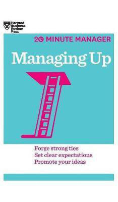 Managing Up (HBR 20-Minute Manager Series)(English, Hardcover, Harvard Business Review)