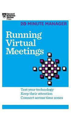 Running Virtual Meetings (HBR 20-Minute Manager Series)(English, Hardcover, Review Harvard Business)