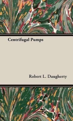 Centrifugal Pumps(English, Hardcover, Daugherty Robert Long)