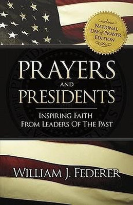 Prayers & Presidents - Inspiring Faith from Leaders of the Past(English, Paperback, unknown)