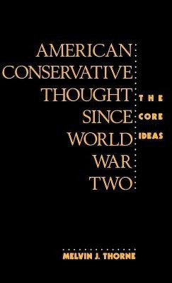 American Conservative Thought Since World War II(English, Hardcover, Thorne Melvin J.)
