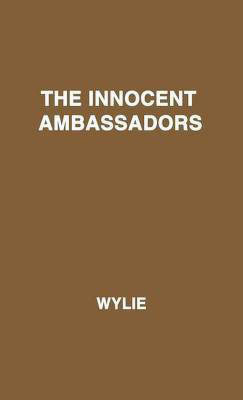 The Innocent Ambassadors(English, Hardcover, unknown)
