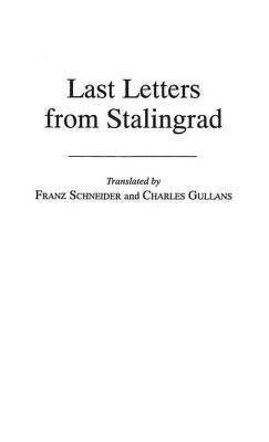 Last Letters from Stalingrad(English, Hardcover, unknown)