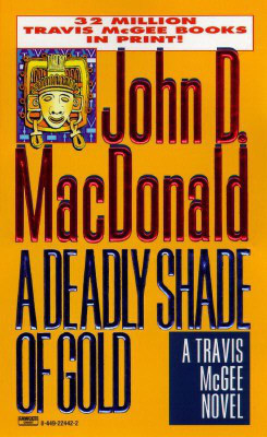 A Deadly Shade of Gold(English, Paperback, MacDonald John D.)