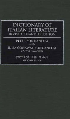 Dictionary of Italian Literature(English, Hardcover, Bondanella Peter Dr)