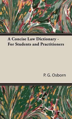 A Concise Law Dictionary - For Students And Practitioners(English, Hardcover, Osborn P.G.)