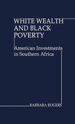 White Wealth and Black Poverty(English, Hardcover, Rogers Barbara)