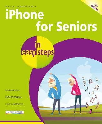 iPhone for Seniors in easy steps(English, Paperback, Vandome Nick)