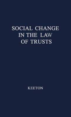 Social Change in the Law of Trusts.(English, Hardcover, Sheridan L. A.)