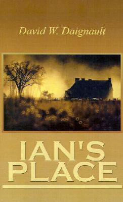 Ian's Place(English, Paperback, Daignault David W.)