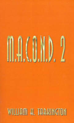 M.A.C.O.N.D. 2(English, Paperback, Tarkington William Henry)
