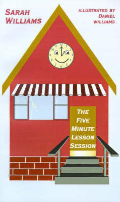 The Five Minute Lesson Session(English, Paperback, Williams Sarah)