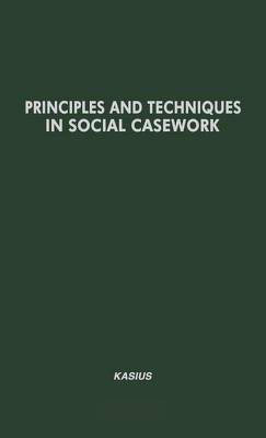 Principles and Techniques in Social Casework(English, Hardcover, unknown)