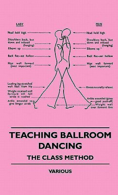 Teaching Ballroom Dancing - The Class Method(English, Hardcover, various)