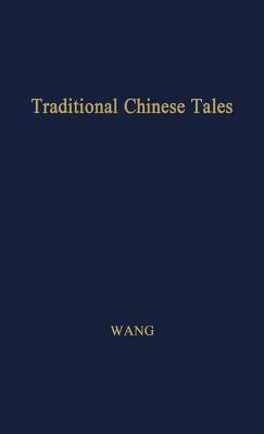 Traditional Chinese Tales(English, Hardcover, Wang Chi Chen)