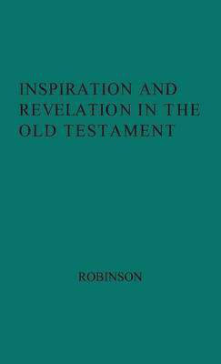 Inspiration and Revelation in the Old Testament.(English, Hardcover, unknown)
