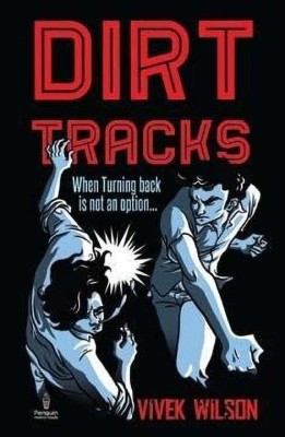 Dirt Track(English, Paperback, Wilson Vivek)