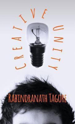 Creative Unity(English, Hardcover, Tagore Rabindranath)