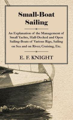 Small Boat Sailing On Sea and River(English, Hardcover, Knight E.F.)