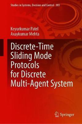 Discrete-Time Sliding Mode Protocols for Discrete Multi-Agent System(English, Hardcover, Patel Keyurkumar)