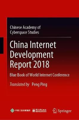 China Internet Development Report 2018(English, Hardcover, Chinese Academy of Cyberspace Studies)