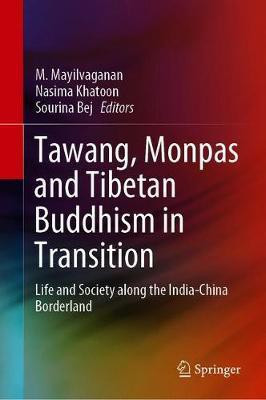 Tawang, Monpas and Tibetan Buddhism in Transition(English, Hardcover, unknown)