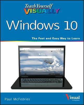 Teach Yourself VISUALLY Windows 10(English, Paperback, McFedries Paul)