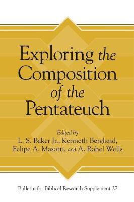Exploring the Composition of the Pentateuch(English, Hardcover, unknown)