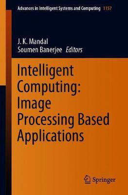 Intelligent Computing: Image Processing Based Applications(English, Paperback, unknown)