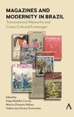 Magazines and Modernity in Brazil(English, Hardcover, unknown)