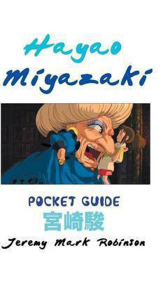 Hayao Miyazaki(English, Hardcover, Robinson Jeremy Mark)