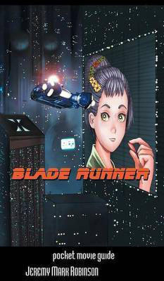 Blade Runner(English, Hardcover, Robinson Jeremy Mark)