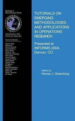 Tutorials on Emerging Methodologies and Applications in Operations Research(English, Electronic book text, Greenberg Harvey J)