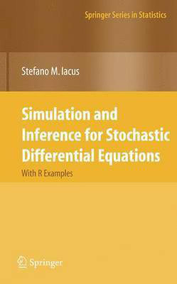 Simulation and Inference for Stochastic Differential Equations(English, Electronic book text, Iacus Stefano M)