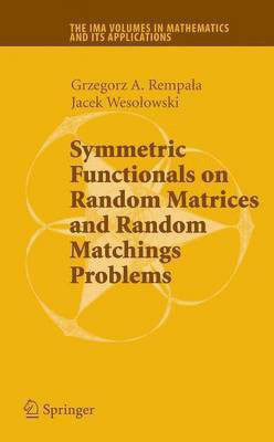 Symmetric Functionals on Random Matrices and Random Matchings Problems(English, Electronic book text, Rempala Grzegorz A)