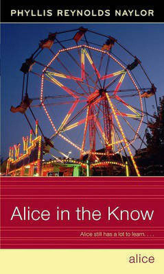 Alice in the Know(English, Paperback, Naylor Phyllis Reynolds)