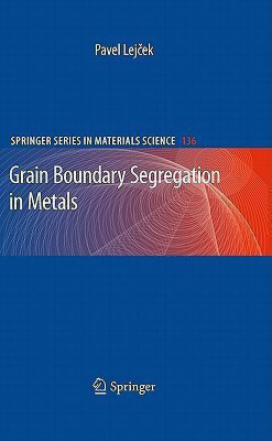 Grain Boundary Segregation in Metals(English, Hardcover, Lejcek Pavel)