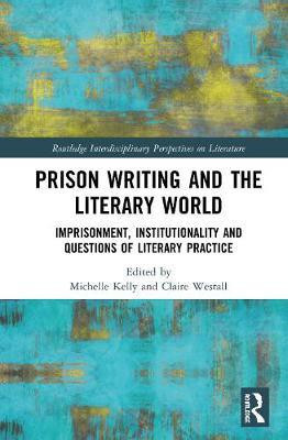 Prison Writing and the Literary World(English, Hardcover, unknown)