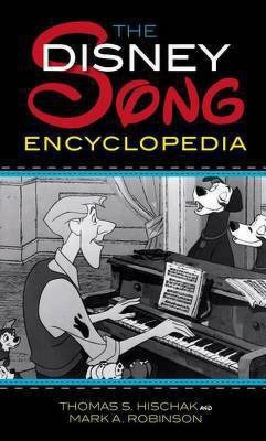 The Disney Song Encyclopedia(English, Electronic book text, Hischak Thomas S)