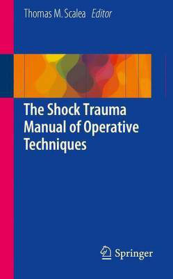 Shock Trauma Manual of Operative Techniques(English, Electronic book text, unknown)