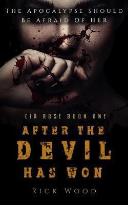 After the Devil Has Won(English, Paperback, Wood Rick)