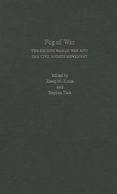 Fog of War(English, Hardcover, Kruse Kevin M.)