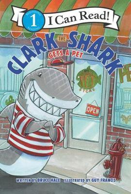 Clark the Shark Gets a Pet(English, Paperback, Hale Bruce)