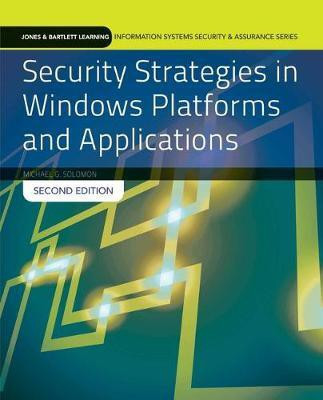 Security Strategies in Windows Platforms and Applications(English, Paperback, Solomon Michael G.)