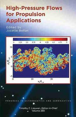 High-Pressure Flows for Propulsion Applications(English, Hardcover, Bellan Josette)