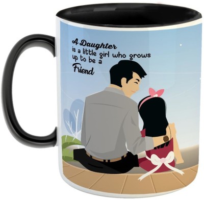 Furnish Fantasy FurnishFantasy - A Daughter is a little Girl who grows up to be a Friend Coffee - Best Gift for Daughter on Birthday - Color - Black (0466) Ceramic Coffee Mug(350 ml)