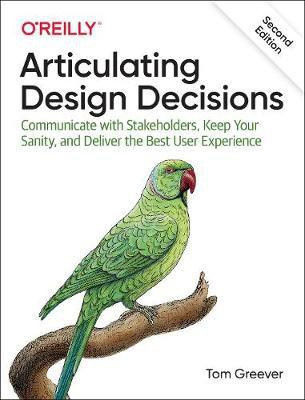 Articulating Design Decisions(English, Paperback, Greever Tom)