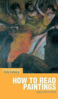 How to Read Paintings(English, Paperback, Laneyrie-Dagen Nadeije)